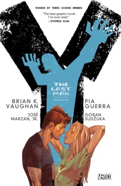 Y: The Last Man Book Five - Brian K. Vaughan & Pia Guerra by  Brian K. Vaughan & Pia Guerra PDF Download