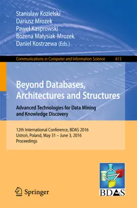 Read: Beyond Databases, Architectures and Structures. Advanced Technologies Book for Data Mining and Knowledge Discovery