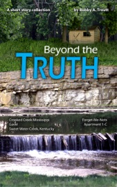 Book Beyond The Truth - Bobby A. Troutt
