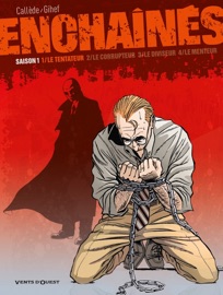 Enchaînés - Saison 1 - Tome 01 - Gihef & Joël Callède
