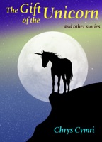 The Gift of the Unicorn and Other Stories