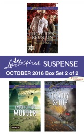 Harlequin Love Inspired Suspense October 2016 - Box Set 2 of 2 - Margaret Daley, Elizabeth Goddard & Annslee Urban
