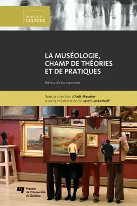 Read: La muséologie, champ Book de théories et de pratiques