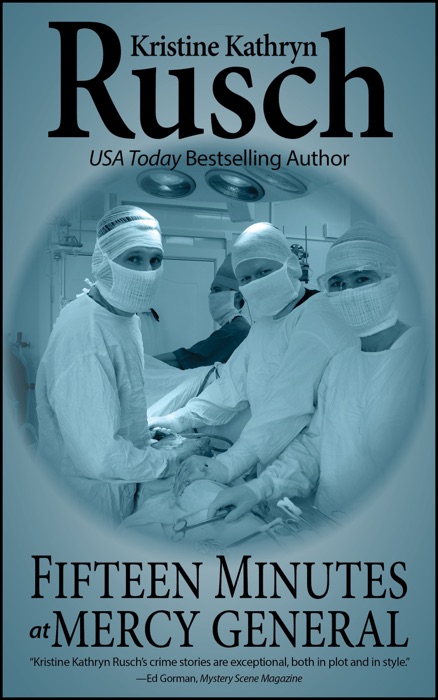 Fifteen Minutes At Mercy General
