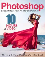 Photoshop CC Essentials for Photographers: Chelsea & Tony Northrup's Video Book