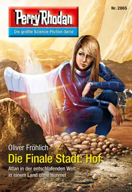 Read: Perry Rhodan 2865: Die Finale Book Stadt: Hof