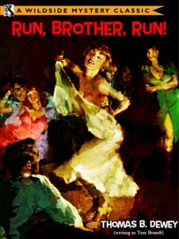 Run, Brother, Run! - Thomas B. Dewey