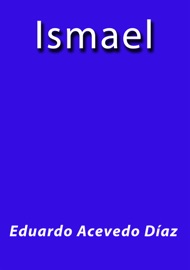 Ismael - Eduardo Acevedo Díaz