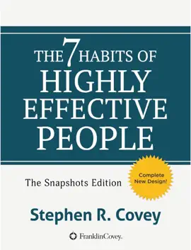 The 7 Habits of Highly Effective People