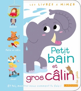 Petit bain et gros câlin by Various Authors & Sophie Verhille