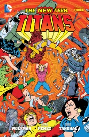 New Teen Titans Vol. 3 - Marv Wolfman & George Pérez