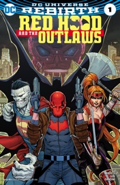 Red Hood and the Outlaws (2016-2020) #1 - Scott Lobdell & Dexter Soy