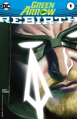 Read: Book Green Arrow: Rebirth (2016-) #1