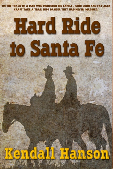Hard Ride to Santa Fe
