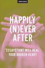 Happily (N)ever After - Thought Catalog