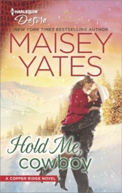 Hold Me, Cowboy - Maisey Yates