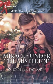 Miracle Under the Mistletoe - Jennifer Taylor