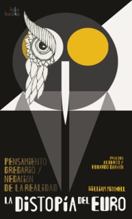 La Distopía del Euro by William Mitchell