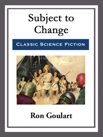 Subject to Change - Ron Goulart