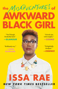 The Misadventures of Awkward Black Girl - Issa Rae Cover Art