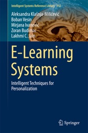 E-Learning Systems - Aleksandra Klašnja-Milićević, Boban Vesin, Mirjana Ivanović, Zoran Budimac & Lakhmi C. Jain