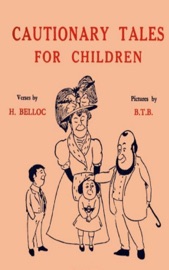 Cautionary Tales for Children - Hilaire Belloc