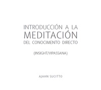 Introducción a la Meditación del Conocimento Directo (Insight/Vipassana)