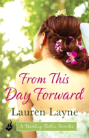 Lauren Layne - From This Day Forward: A Wedding Belles Novella 0.5 artwork