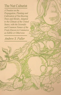The Nut Culturist by Andrew S. Fuller
