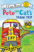 Pete the Cat's Train Trip - James Dean & Kimberly Dean