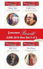 Harlequin Presents June 2016 - Box Set 2 of 2 - Maisey Yates, Abby Green, Caitlin Crews & Tara Pammi