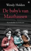 De baby's van Mauthausen - Wendy Holden