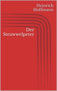Der Struwwelpeter by Heinrich Hoffmann