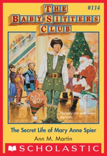 Secret Life of Mary Anne Spier (The Baby-Sitters Club #114) by Ann M. Martin