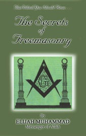 The Secrets of Freemasonry - Elijah Muhammad