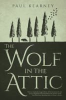 Paul Kearney - The Wolf in the Attic artwork