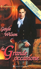 La grande occasione - Gayle Wilson