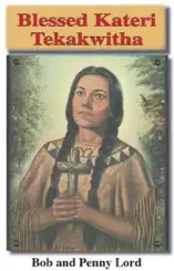 Blessed Kateri Tekakwitha