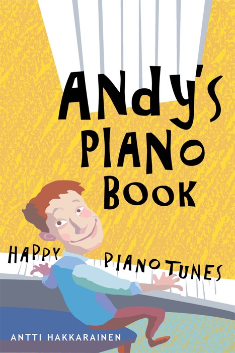 Andy's Piano Book - Happy Piano Tunes (442 Hz edition)
