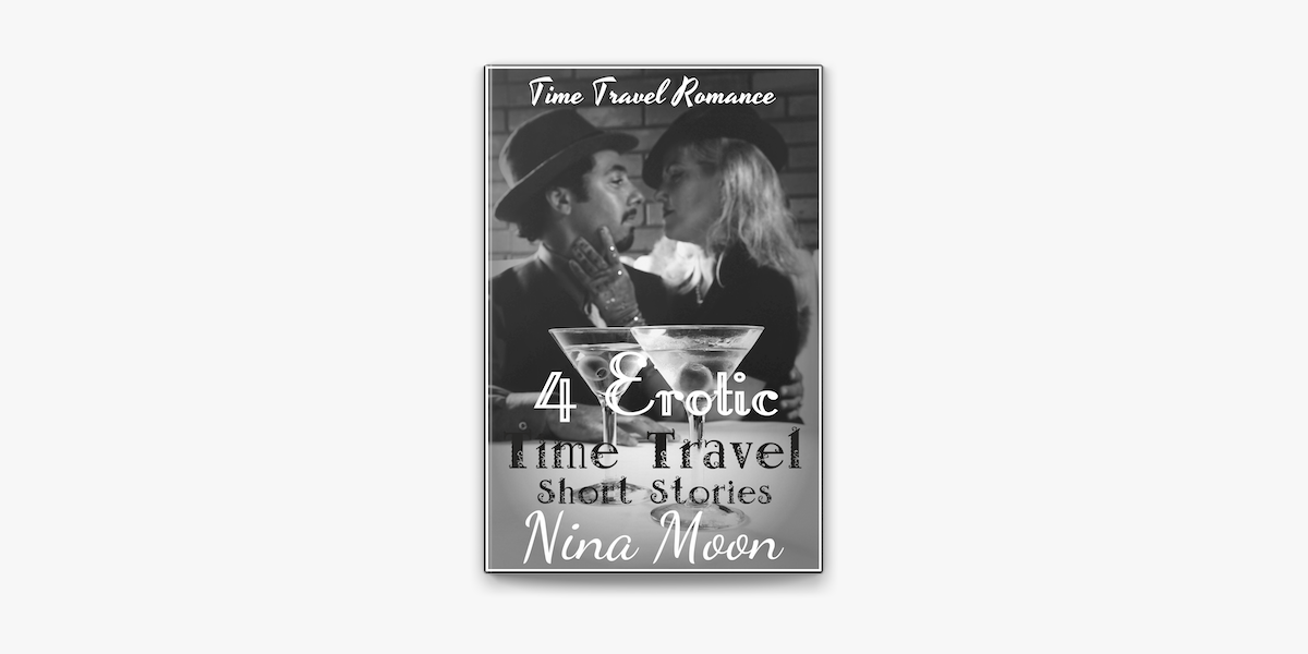Time Travel Romance: 4 Erotic Time Travel Short Stories on Apple Books
