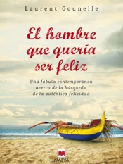 El hombre que quería ser feliz