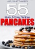 Book 55 Quick & Easy Recipes Pancakes