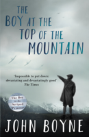John Boyne - The Boy at the Top of the Mountain artwork