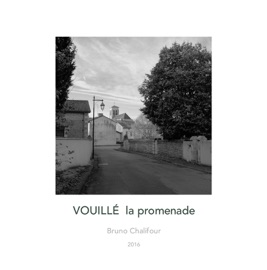 VOUILLÉ la promenade - Bruno Chalifour