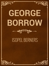 Isopel Berners - George Borrow
