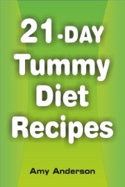 21-Day Tummy Diet Recipes Amy Anderson
