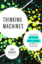 Thinking Machines - Luke Dormehl