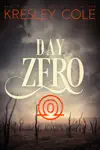 Day Zero by Kresley Cole Book Summary, Reviews and Downlod