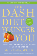 The DASH Diet Younger You - Marla Heller Cover Art