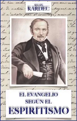 El Evangelio Según El Espiritismo